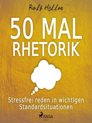 cover image of 50 mal Rhetorik--Stressfrei reden in wichtigen Standardsituationen (Ungekürzt)